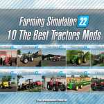 10 The Best Tractors Mods for Farming Simulator 22