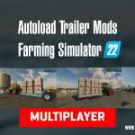 Autoload Trailer Mods for Farming Simulator 22 1