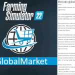 global market versiOn en espaNol v1.0 fs22 1